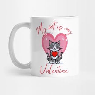 my cat is my valentine Mug